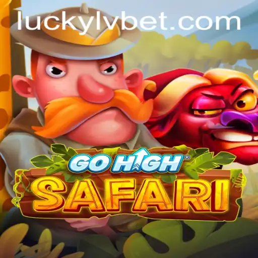 Discover the Thrills of GoHighSafari at LVBET Casino