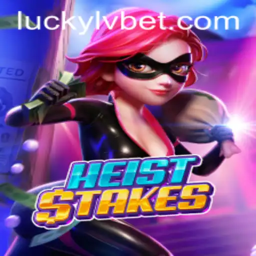 Exploring the Thrills of HeistStakes at LVBET Casino