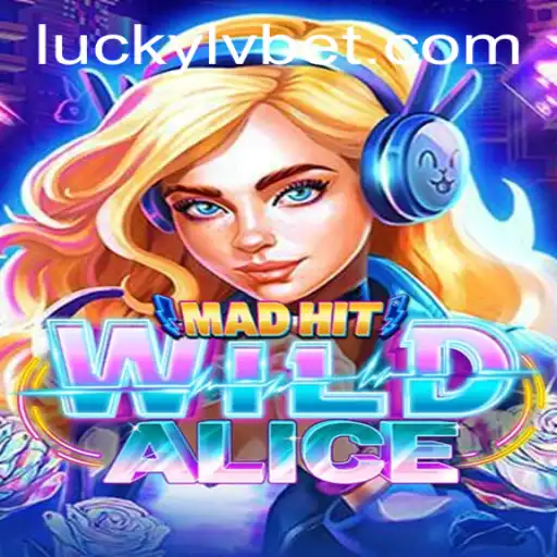 Unlocking the Thrills of MadHitWildAlice at LVBET Casino