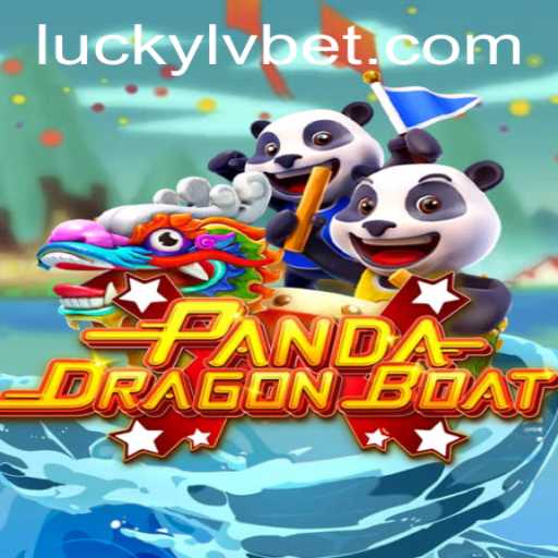 Explore the Thrilling World of PANDADRAGONBOAT at LVBET Casino