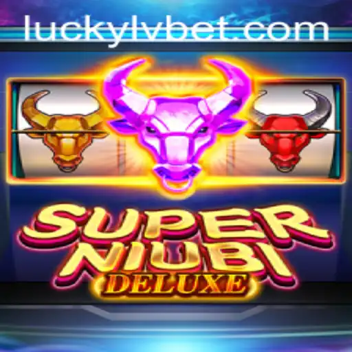 Exploring the Exciting World of SuperNiubiDeluxe at LVBET Casino