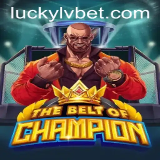 Exploring 'TheBeltOfChampion' at LVBET Casino: A Thrilling Gaming Experience
